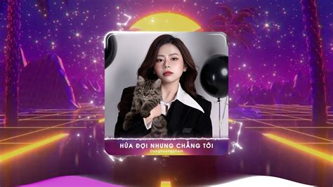 Anh Th I Nh N Nh Ng Remix Hot Tiktok Bxh Nh C Tr Remix Hay Nh T Hi N Nay Lk Dunghoangpham