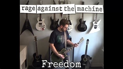 Rage Against The Machine Freedom Guitar Cover Youtube