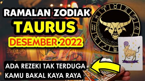 RAMALAN ZODIAK TAURUS BULAN DESEMBER 2022 ADA REZEKI TAK TERDUGA KAMU