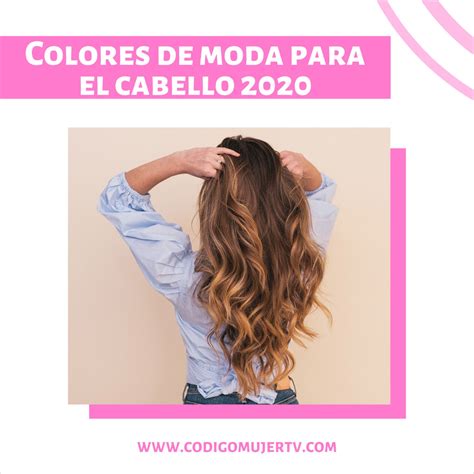 Tonos De Cabello Tendencia Oto Invierno 2020 FormatoAPA Reglas Y