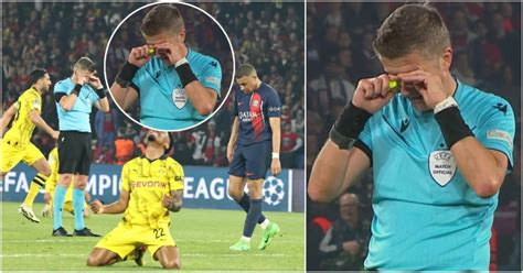 Why Referee Daniele Orsato Burst Into Tears After PSG 0 1 Dortmund