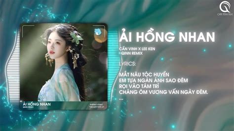 I H Ng Nhan Qinn Remix C N Vinh X Lee Ken Hot Tiktok Audio Lyrics Video Youtube