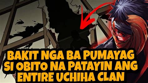 Bakit Nga Ba Tinulungan Ni Obito Si Itachi Na Patayin Ang Entire Clan