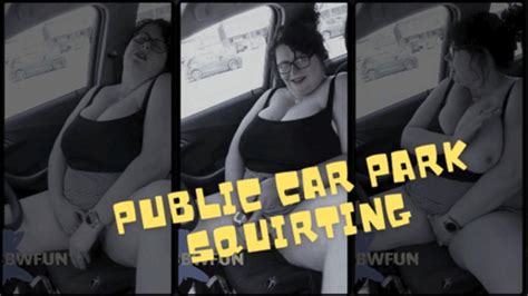 Public Car Park Squirting Wmv Mature Busty Milf Clips Sale