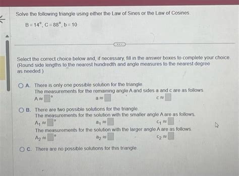 Solved Solve The Following Triangle Using Either The Law Of Chegg