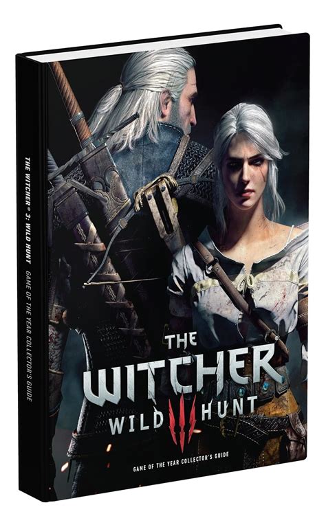 The Witcher 3: Wild Hunt Complete Edition Collector's Guide: Prima ...