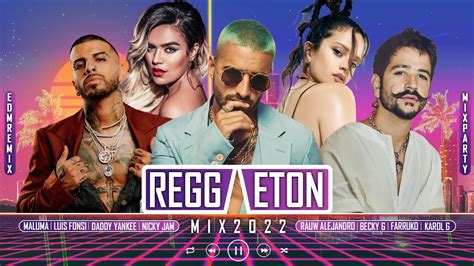 Reggaeton 2022 Lo Mas Nuevo 2022 Mix Reggaeton 2022 Youtube