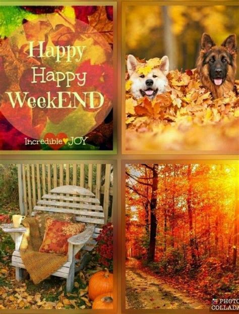 Pin By Tena On Good Morning Happy Weekend Autumn Weekend Weekend