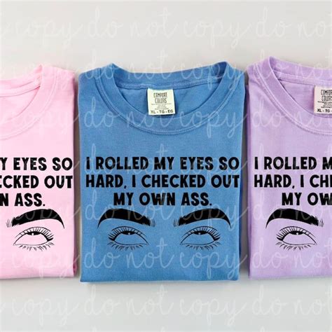 Rolled My Eyes So Hard I Checked Out My Own Ass Etsy Canada