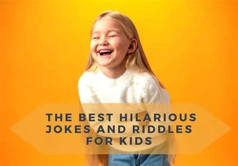 2023 The Best Hilarious Jokes and Riddles for Kids - LOL