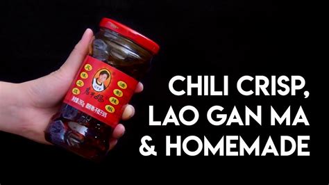 What is Lao Gan Ma, and can you make it at home? | Chinese Cooking ...