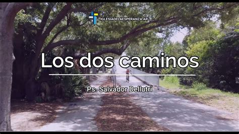 Los Dos Caminos YouTube