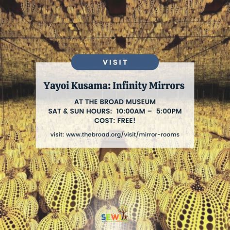 The Iconic Exhibit Infinity Mirrors By Yayoi Kusama Has Re Opened At The Broad Museum Entrance