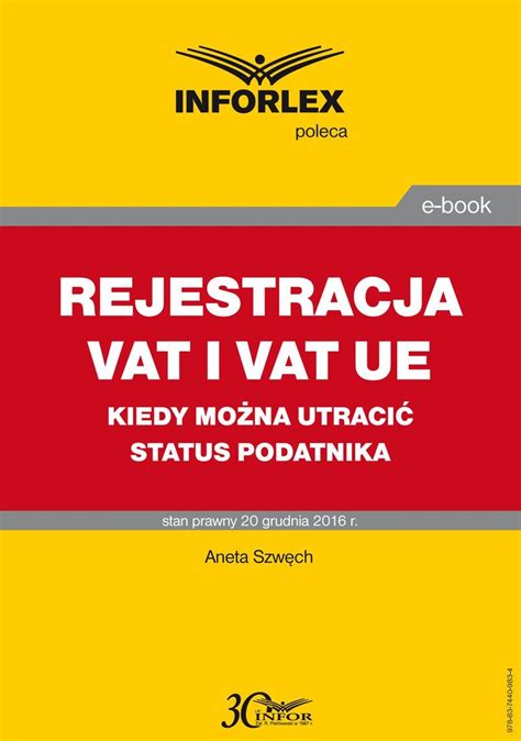 Rejestracja Vat I Vat Ue W R Kiedy Mo Na Utraci Status