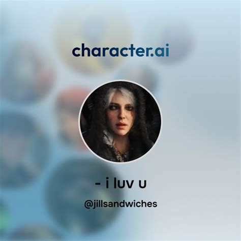 - i luv u (@jillsandwiches) | character.ai | AI Chat, Reimagined–Your ...