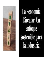 La Economia Circular Un Enfoque Sostenible Para La Industria