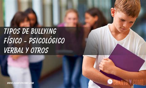 Tipos De Bullying 【 Cuales Son Y Consecuencias En Los Niños