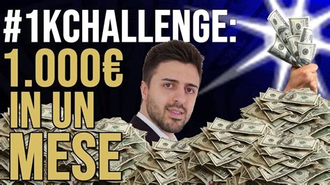 Come Guadagnare Euro In Un Mese K Challenge Youtube