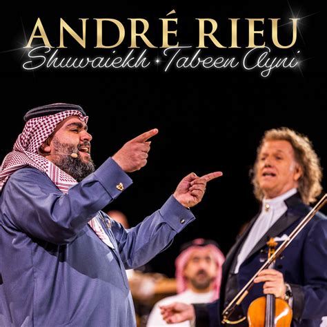 André Rieu شوبخ Shuwaiekh تبين عيني Tabeen Ayni Live in Bahrain