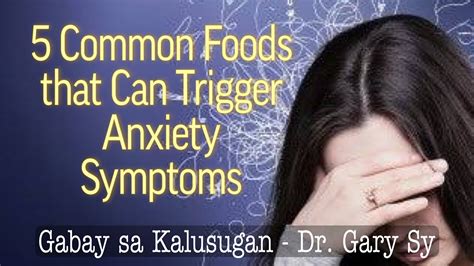 Foods That Trigger Anxiety Dr Gary Sy Youtube