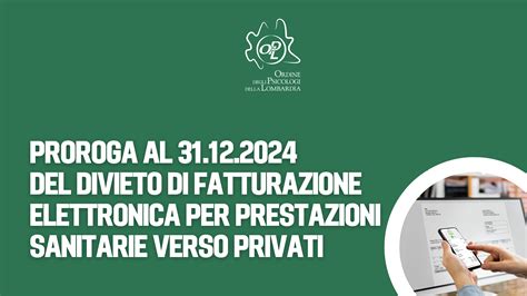 Proroga Al 31 Dicembre 2024 Del Divieto Di Fatturazione Elettronica Per