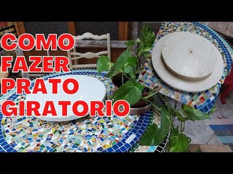 Como fazer PRATO GIRATÓRIO YouTube Prato giratório Pratos