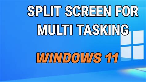 How To Split Screen Windows