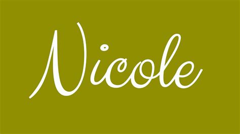 Learn How To Sign The Name Nicole Stylishly In Cursive Writing Youtube