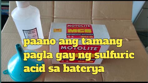 TAMANG PAGLAGAY NG SULFURIC ACID SA MOTORCYCLE BATTERY