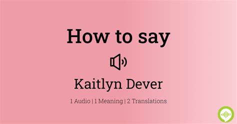 Kaitlyn's Phonetic Puzzle: Cracking The Code To The Perfect Pronunciation