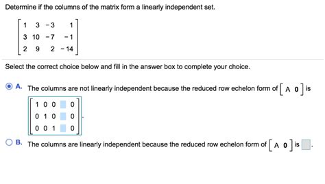 Solved Determine If The Columns Of The Matrix Form A Chegg