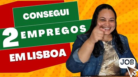 Consegui Emprego Em Portugal Lisboa Em Que Estou Trabalhando Youtube