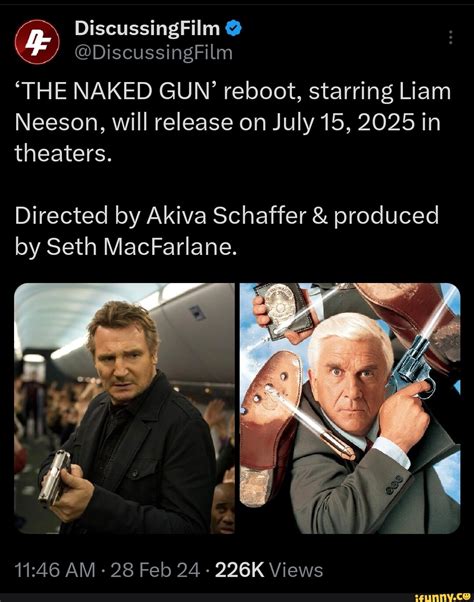 DiscussingFilm THE NAKED GUN Reboot Starring Liam Neeson Will Release On July 15 2025 In