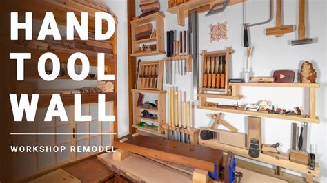 Hand Tool Wall Workshop Remodel In Japanese Style Youtube