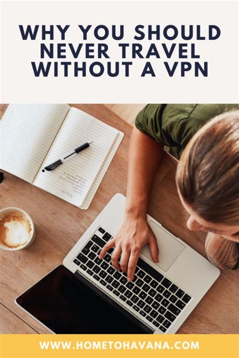 The Complete Guide To Using A VPN For Travel Explorers Away Explore