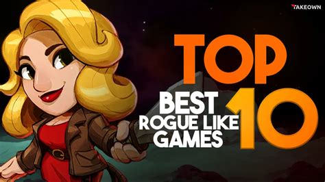 Top Best Rogue Like Games Of All Time