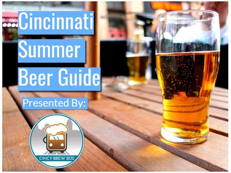 Cincy Brew Bus Brewery Tours And Tastings Summer Beer Guide 2019