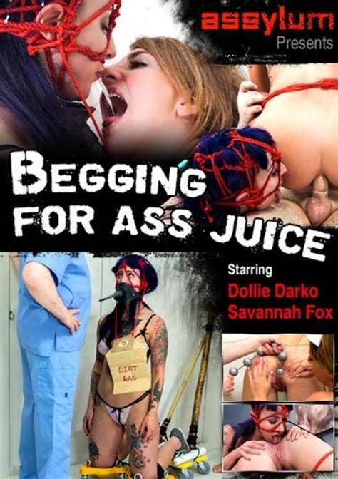 Begging For Ass Juice Assylum Adult DVD Empire