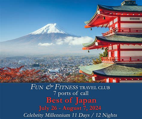 Japan Cruise - July 26 - August 7, 2024 - Celebrity Millennium - Fun ...