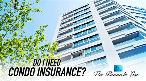 Do I Need Condo Insurance The Pinnacle List