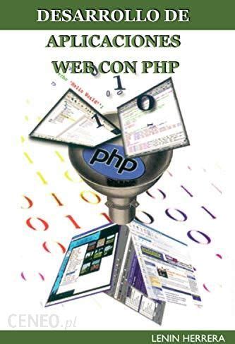 Desarrollo De Aplicaciones Web Con Php Literatura Obcoj Zyczna Ceny