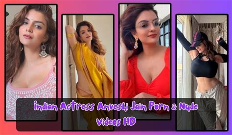 Watch Indian Actress Anveshi Jain Porn Viral Nude Videos
