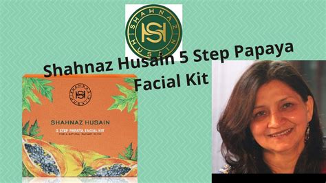 Shahnaz Husain Step Papaya Facial Kit Youtube