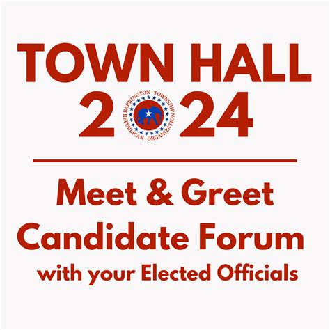 Town Hall 2024 Meet And Greet Your Elected Officials And Candidates