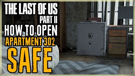 How To Open Apartment 302 Safe The Last Of Us Part Ll Bedroom Safe