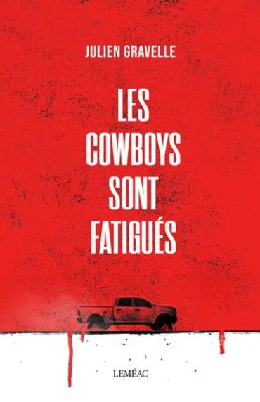 Les cowboys sont fatigués Leméac