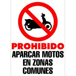 Cartel Prohibido Aparcar Motos En Zonas Comunes Tama O X Cm B