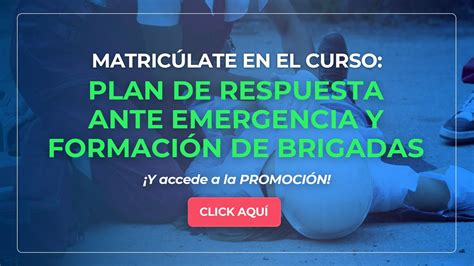 Curso Plan de Respuesta ante Emergencias y Formación de Brigadas de