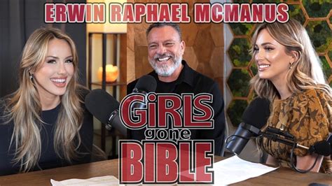 Erwin Raphael Mcmanus Girls Gone Bible Youtube