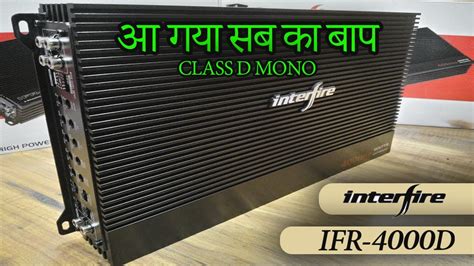 Interfire IFR 4000D Class D Mono Car Amplifier Review 1600W RMS